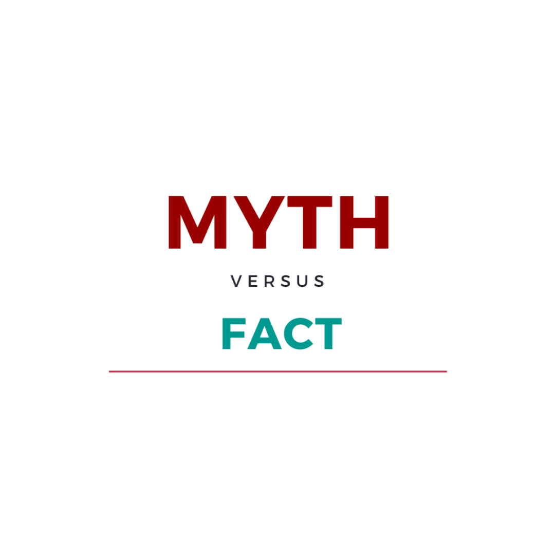 Myth versus fact.